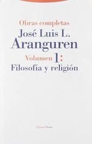 O.C. ARANGUREN, I : FILOSOFIA Y RELIGION