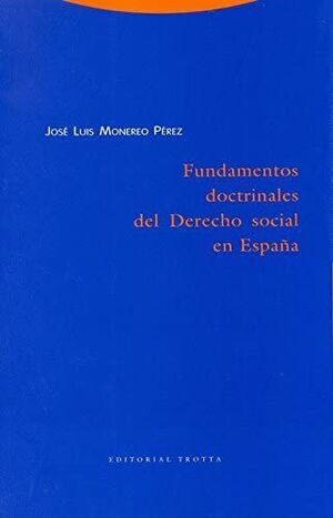FUNDAMENTOS DOCTRINALES DEL DERECHO SOCIAL EN ESPAÑA