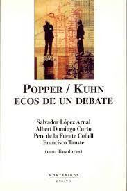 POPPER / KUHN, ECOS DE UN DEBATE