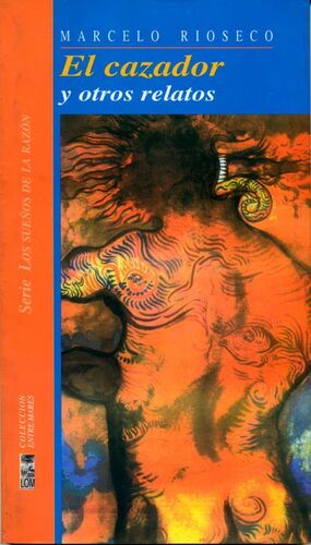 EL CAZADOR Y OTROS RELATOS
