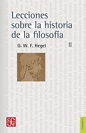 LECCIONES SOBRE LA HISTORIA DE LA FILOSOFIA II