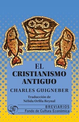 EL CRISTIANISMO ANTIGUO