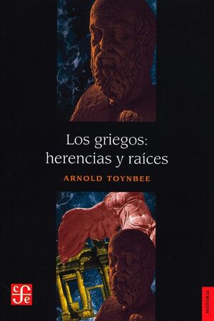GRIEGOS: HERENCIAS Y RAICES, LOS