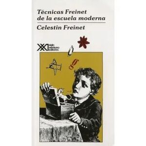 TECNICAS FREINET DE LA ESCUELA