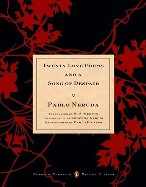 TWENTY LOVE POEMS AND A SONG OF DESPAIR