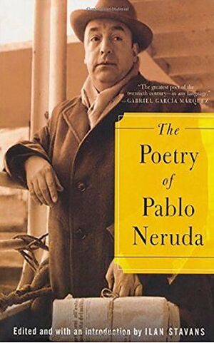 THE POETRY OF PABLO NERUDA