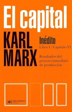 EL CAPITAL, LIBRO I CAPITULO VI