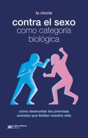 CONTRA EL SEXO COMO CATEGORIA BIOLOGICA