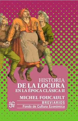 HISTORIA DE LA LOCURA EN LA EPOCA CLASICA I
