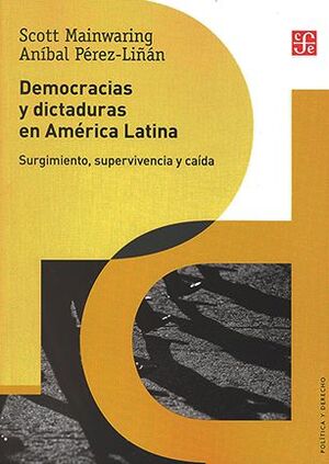 DEMOCRACIAS Y DICTADURAS EN AMERICA LATINA