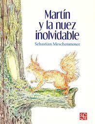 MARTIN Y LA NUEZ INOLVIDABLE