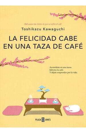 LA FELICIDAD CABE EN UNA TAZA DE CAFE