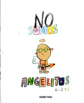 NO SOMOS ANGELITOS