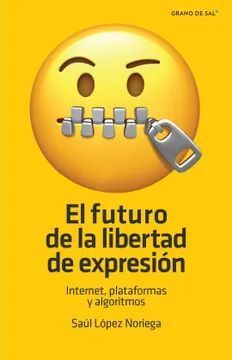 EL FUTURO DE LA LIBERTAD DE EXPRESION