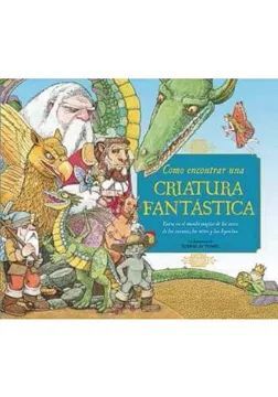COMO ENCONTRAR UNA CRIATURA FANTASTICA