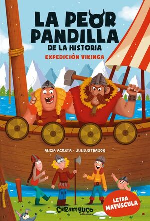 LA PEOR PANDILLA DE LA HISTORIA: EXPEDICION VIKINGA