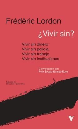 VIVIR  SIN? ... DINERO / POLICÍA/ TRABAJO / INSTITUCIONES