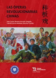 LAS OPERAS REVOLUCIONARIAS CHINAS