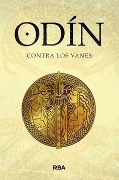 ODIN CONTRA LOS VANES : MITOS NORDICOS IV