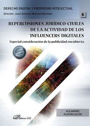 REPERCUSIONES JURIDICO-CIVILES DE LA ACTIVIDAD DE LOS INFLUENCERS DIGITALES