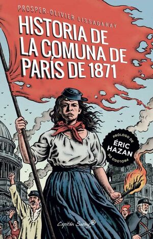 HISTORIA DE LA COMUNA DE PARÍS DE 1871, LA