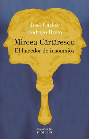 MIRCEA CARTARESCU : EL HACEDOR DE INSOMNIOS