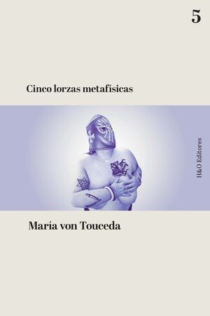CINCO LORZAS METAFÍSICAS