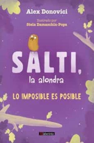 SALTI LA ALONDRA: LO IMPOSIBLE ES POSIBLE