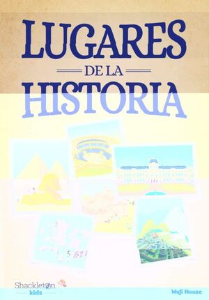LUGARES DE LA HISTORIA
