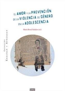 EL AMOR Y LA PREVENCIÓN DE LA VIOLENCIA DE GÉNERO EN LA ADOLESCENCIA