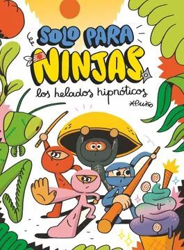 SOLO PARA NINJAS LOS HELADOS HIPNOTICOS