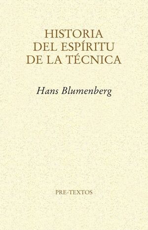 HISTORIA DEL ESPIRITU DE LA TECNICA