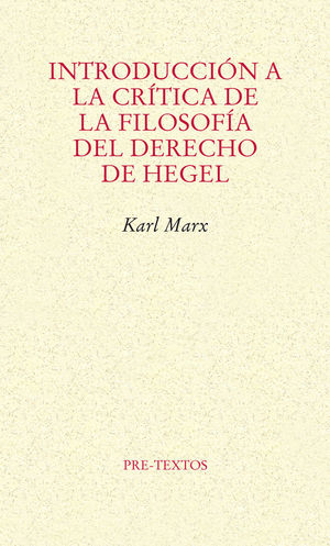 INTRODUCCIÓN A LA CRÍTICA DE LA FILOSOFÍA DEL DERECHO DE HEGEL