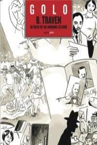 B. TRAVEN. RETRATO DE UN ANÓNIMO CÉLEBRE.