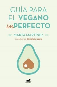 GUIA PARA EL VEGANO IMPERFECTO