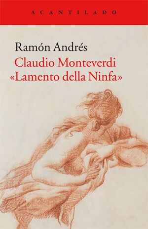 CLAUDIO MONTEVERDI «LAMENTO DELLA NINFA»