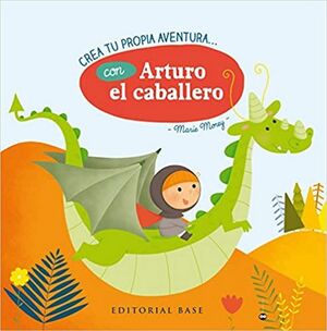 CREA TU PROPIA AVENTURA CON ARTURO EL CABALLERO