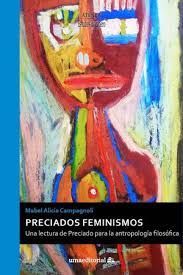 PRECIADOS FEMINISMOS