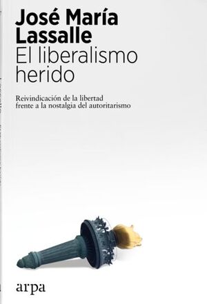 EL LIBERALISMO HERIDO