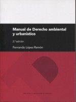MANUAL DE DERECHO AMBIENTAL Y URBANÍSTICO
