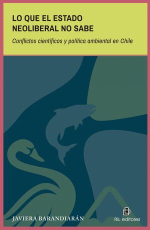 LO QUE EL ESTADO NEOLIBERAL NO SABE