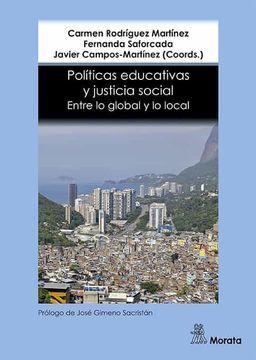 POLÍTICAS EDUCATIVAS Y JUSTICIA SOCIAL : ENTRE LO GLOBAL Y LO LOCAL