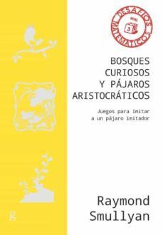 BOSQUES CURIOSOS Y PÁJAROS ARISTOCRÁTICOS