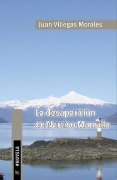 LA DESAPARICION DE NARCISO MANSILLA
