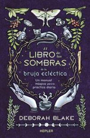 EL LIBRO DE LAS SOMBRAS DE LA BRUJA ECLECTICA
