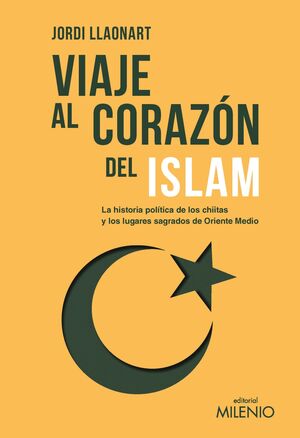 VIAJE AL CORAZON DEL ISLAM
