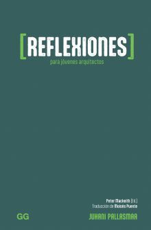REFLEXIONES PARA JOVENES ARQUITECTOS