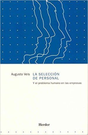 SELECCION DE PERSONAL Y EL PROBLEMA HUMANO EN LAS EMPRESAS
