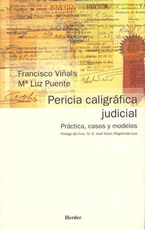 PERICIA CALIGRAFICA JUDICIAL PRACTICA, CASOS  Y MODELOS