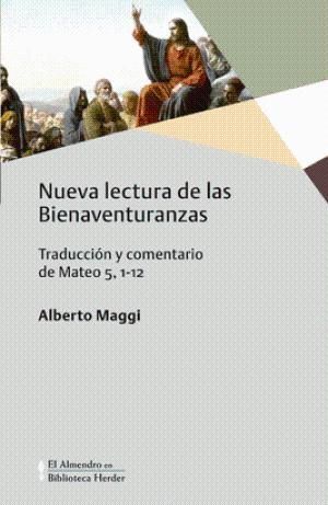 NUEVA LECTURA DE LAS BIENAVENTURANZAS: TRADUCCION Y COMENTARIO E MATEO